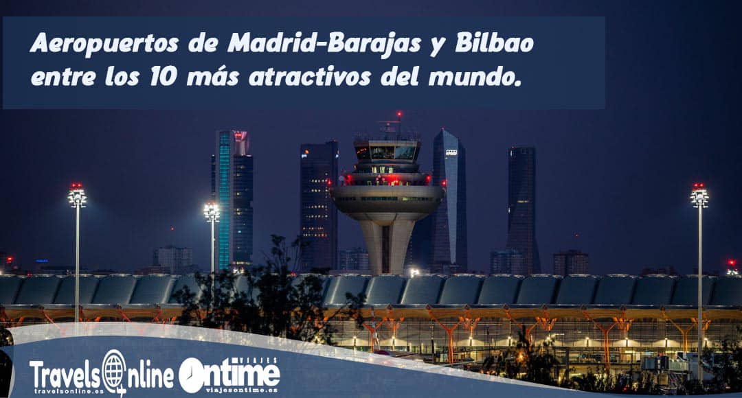 Madrid – Barajas y Bilbao entre los 10 más lindos